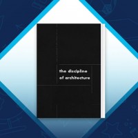 دانلود کتاب The Discipline of Architecture آندری پیوتروسکی 382 صفحه PDF 📘