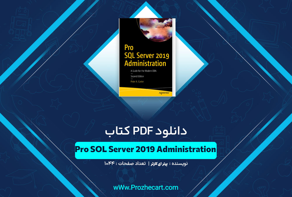 دانلود کتاب Pro SQL Server 2019 Administration پیتر ای کارتر