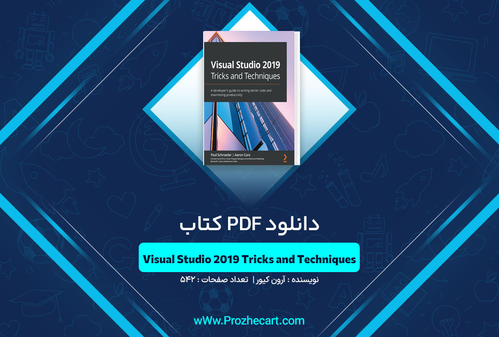 دانلود کتاب Visual Studio 2019 Tricks and Techniques آرون کیور