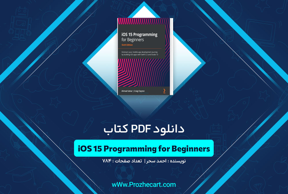 دانلود کتاب iOS 15 Programming for Beginners احمد سحر
