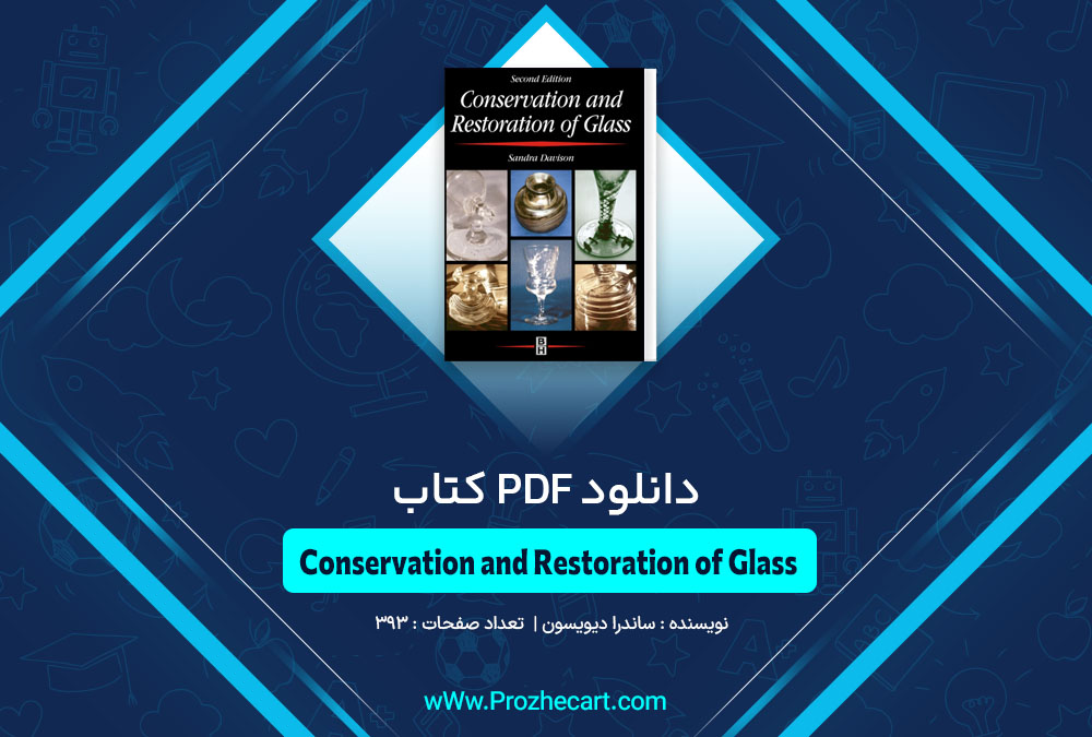 کتاب Conservation and Restoration of Glass ساندرا دیویسون