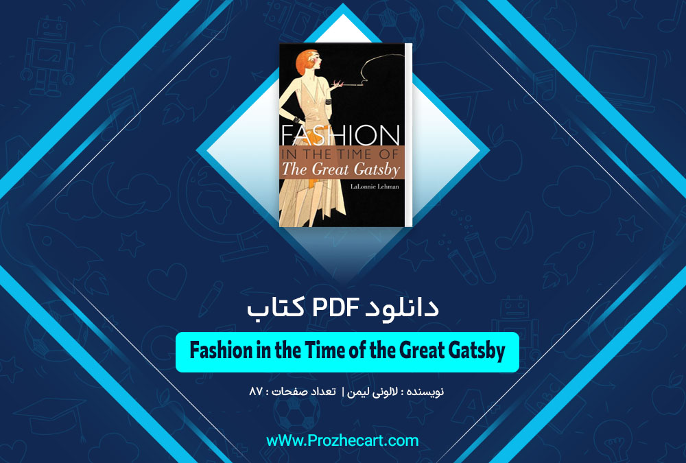 کتاب Fashion in the Time of the Great Gatsby لالونی لیمن