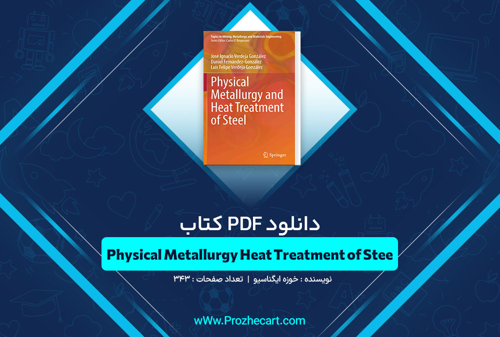 کتاب Physical Metallurgy Heat Treatment of Steel
