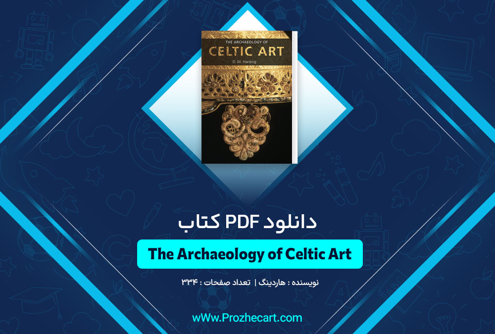 کتاب The Archaeology of Celtic Art هاردینگ