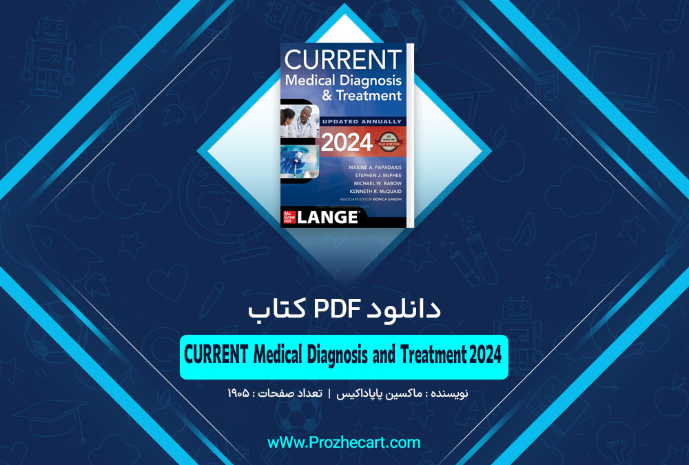 کتاب CURRENT Medical Diagnosis and Treatment 2024 ماکسین پاپاداکیس