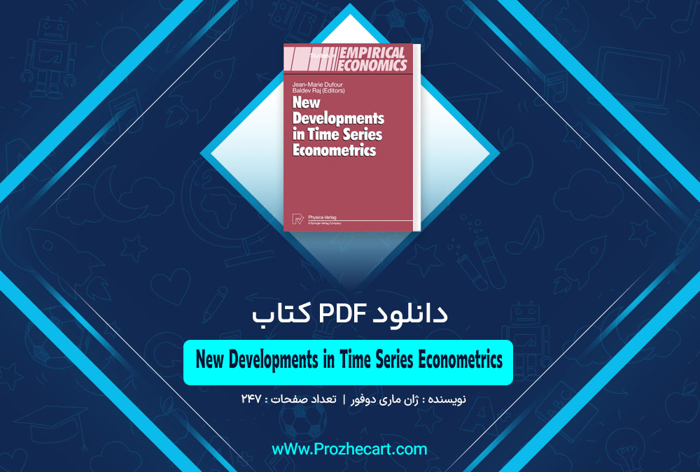 کتاب New Developments in Time Series Econometrics ژان ماری دوفور